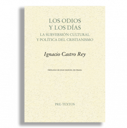 Los odios y los días nuevo libro de Ignacio Castro Rey 2026