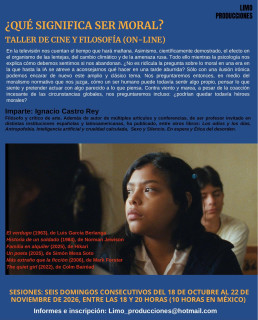 ¿qué significa ser moral? Taller de cine y filosofía online de Ignacio Castro Rey